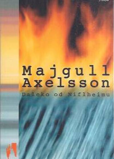 Majgull Axelsson - Daleko od Nilfheimu