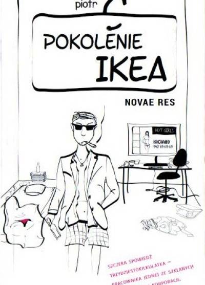 Piotr C. - Pokolenie Ikea