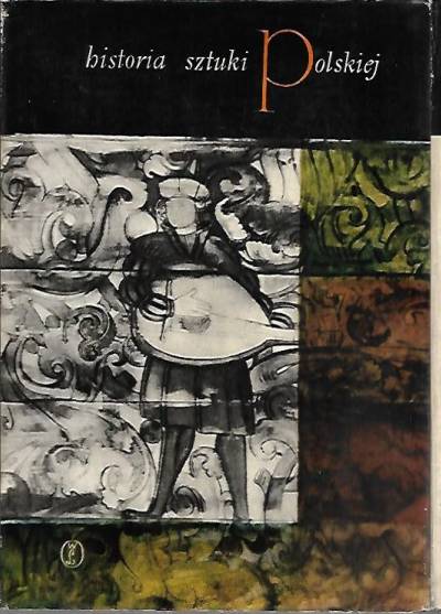 red. T. Dobrowolski - Historia sztuki polskiej (3-tomowa)
