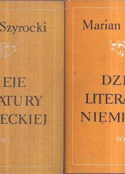 Marian Szyrocki - Dzieje literatury niemieckiej. Podręcznik  (2-tomowy)