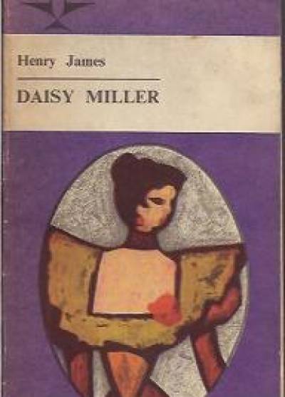 Henry James - Daisy Miller