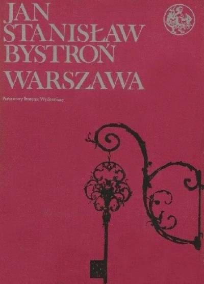 Jan Stanisław Bystroń - Warszawa