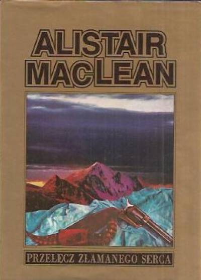 Alistair MacLean - Przełęcz złamanego serca