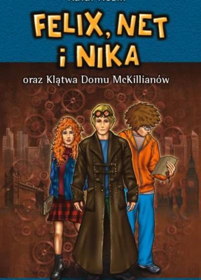 Rafał Kosik - Felix, Net i Nika oraz klątwa domu McKillianów
