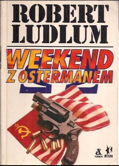 Robert Ludlum - Weekend z Ostermanem