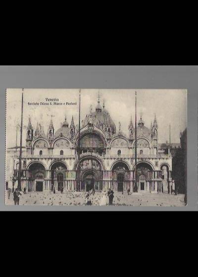 Venezia. Facciata Chiesa S. Marco e Piccioni (1913)
