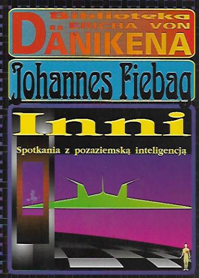 Johannes Fiebag - Inni. Spotkania z pozaziemską inteligencją