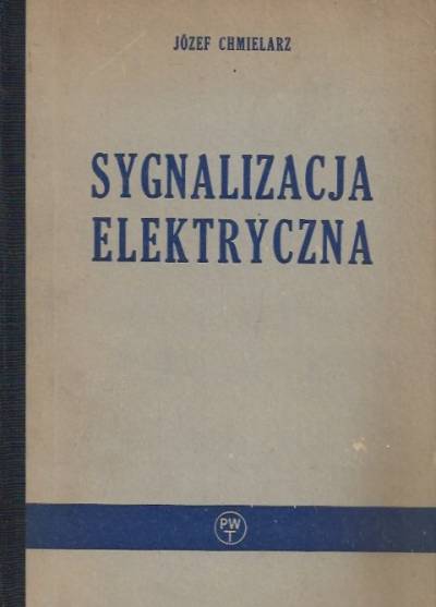 Józef Chmielarz - Sygnalizacja elektryczna