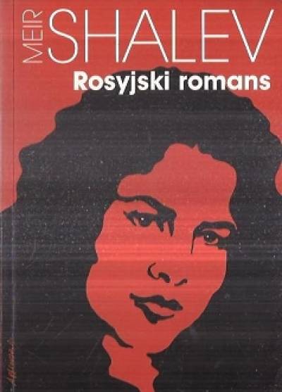 Meir Shalev - Rosyjski romans