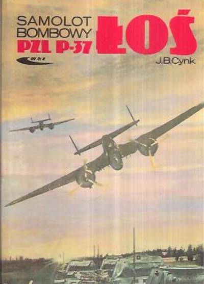 J.B. Cynk - Samolot bombowy PZL P-37 Łoś