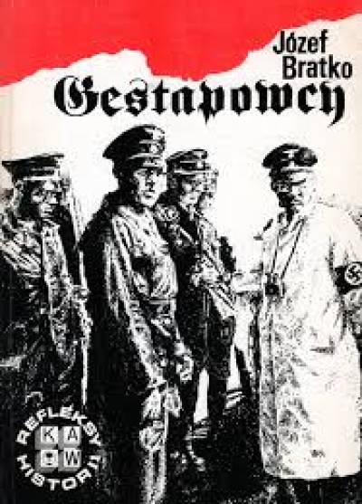 Józef Bratko - Gestapowcy