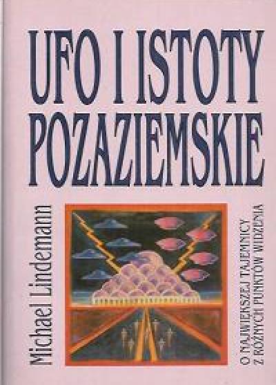 Michael Lindemann - UFO i istoty pozaziemskie