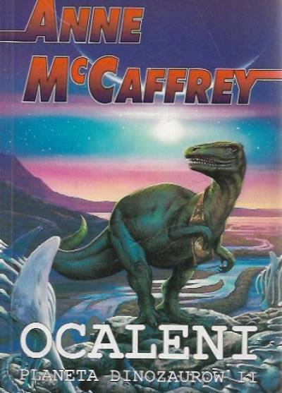 Anne McCaffrey - Ocaleni (Platena dinozaurów II)