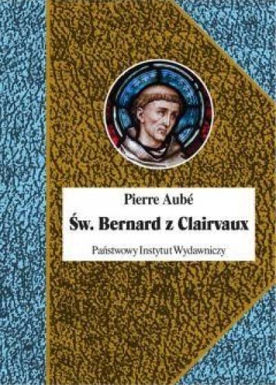 Pierre Aube - Św. Bernard z Clairvaux