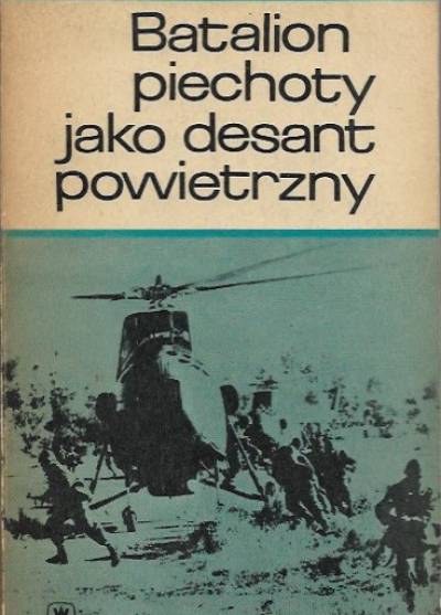 Lutow, Sahajdak - Batalion piechoty jako desant powietrzny