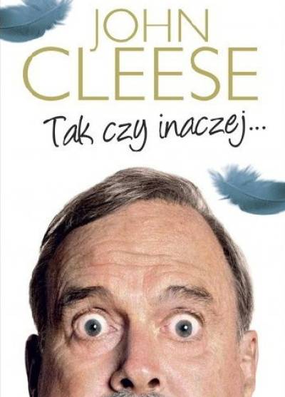 John Cleese - Tak czy inaczej...