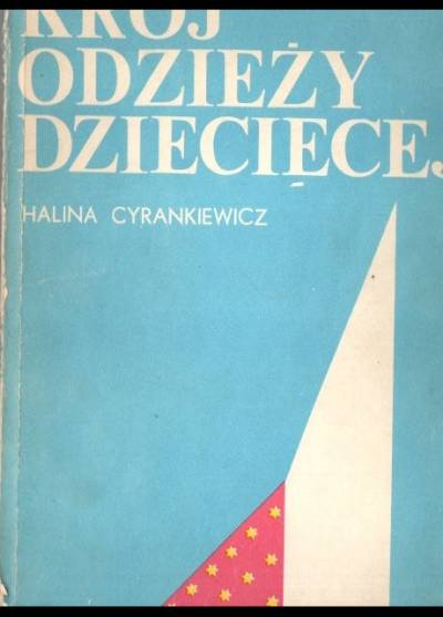 Halina Cyrankiewicz - Krój odzieży dziecięcej