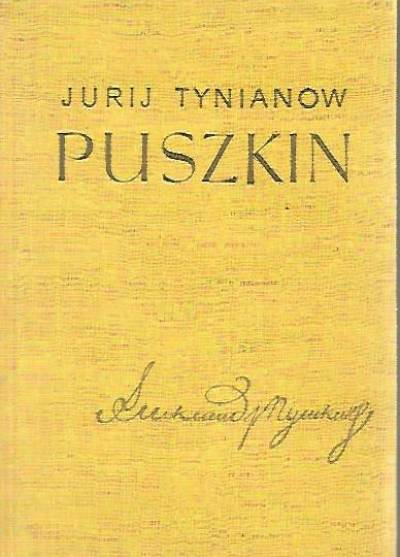 Jurij Tynianow - Puszkin
