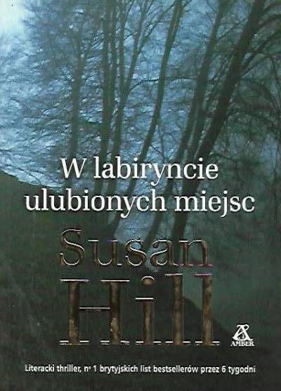 Susan Hill - W labiryncie ulubionych miejsc