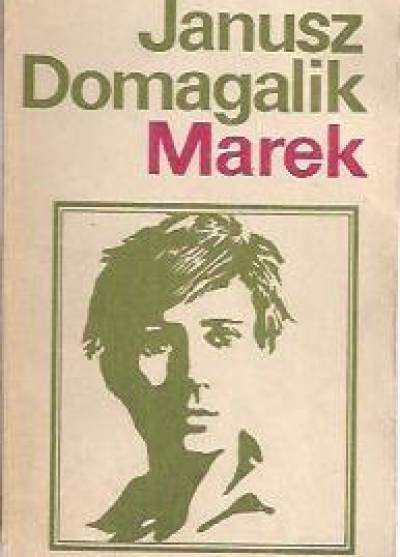 Janusz Domagalik - Marek