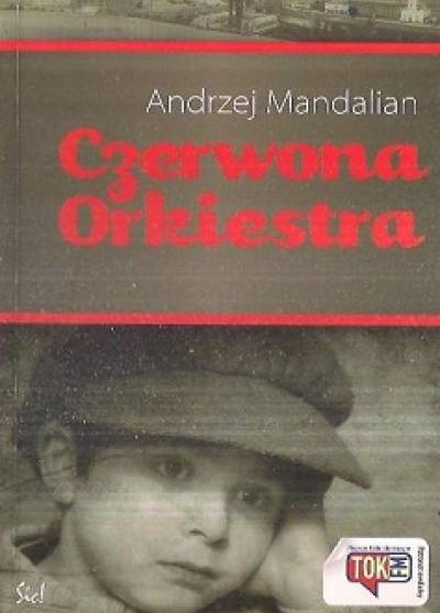 Andrzej MAndalian - Czerwona orkiestra