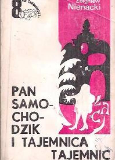 Zbigniew Nienacki - Pan Samochodzik i tajemnica tajemnic