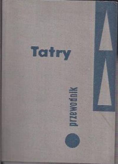 Tadeusz Zwoliński - Tatry. Przewodnik