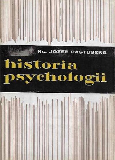 Józef Pastuszka - Historia psychologii