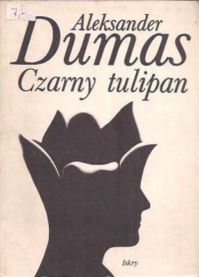 Aleksander Dumas - Czarny tulipan