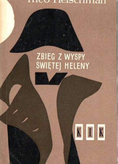 Theo Fleischman - Zbieg z Wyspy Świętej Heleny