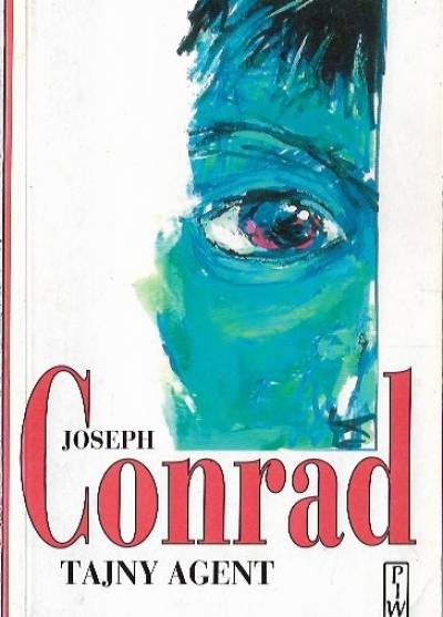Joseph Conrad - Tajny agent. Opowieść prosta