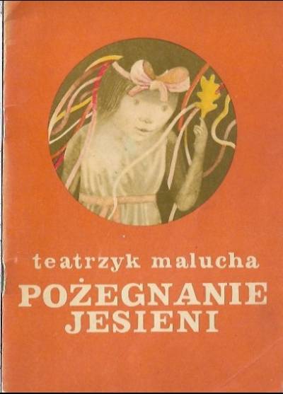 A. Nowakowski - Pożegnanie jesieni (Teatrzyk malucha)