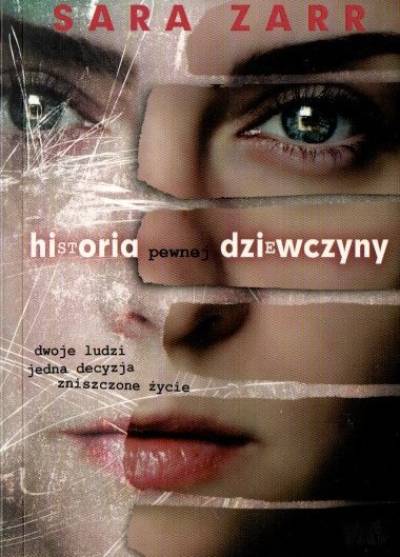 Sara Zarr - Historia pewnej dziewczyny