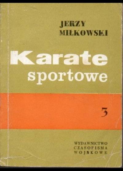 Jerzy Miłkowski - Karate sportowe - część 3