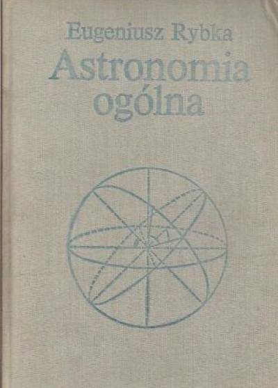 Eugeniusz Rybka - Astronomia ogólna
