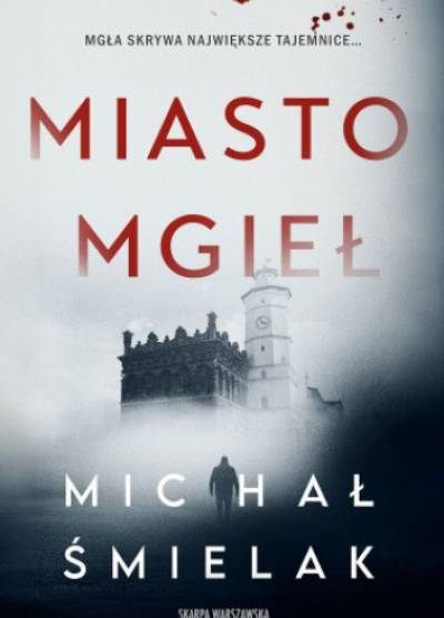 Michał Śmielak - Miasto mgieł