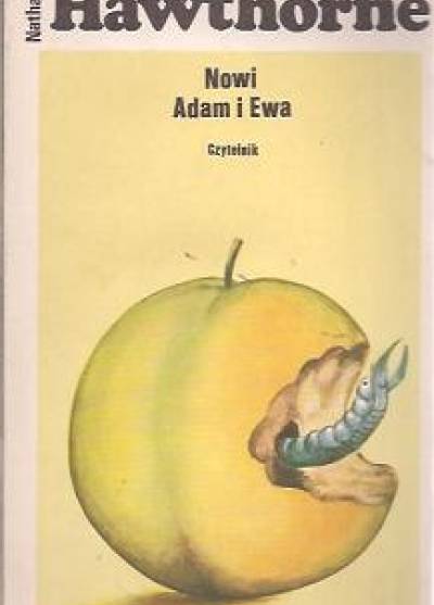 Nathaniel Hawthorne - Nowi Adam i Ewa
