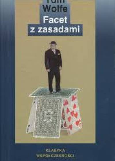 Tom Wolfe - Facet z zasadami