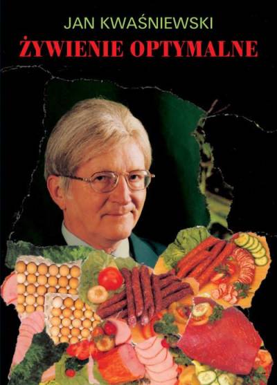Jan Kwaśniewski - Żywienie optymalne