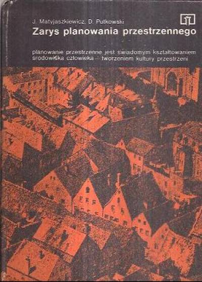 Matyjaszkiewicz, Putkowski - Zarys planowania przestrzennego