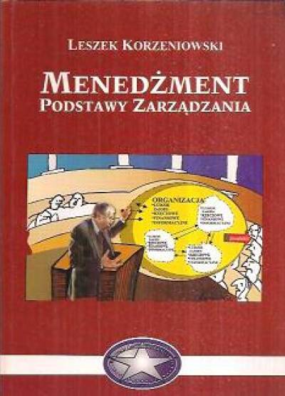 Leszek Korzeniowski - Menedżment. Podstawy zarządzania