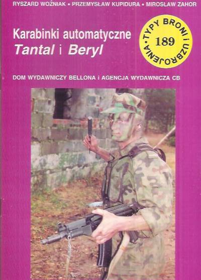 Woźniak, Kupidura, Zahor - Karabinki automatyczne Tantal i Beryl (Typy broni i uzbrojenia 189)