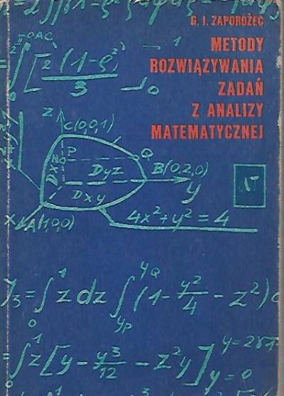 G.I. Zaporożec - Metody rozwiązywania zadań z analizy matematycznej