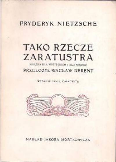 Fryderyk Nietzsche - Tako rzecze Zaratustra
