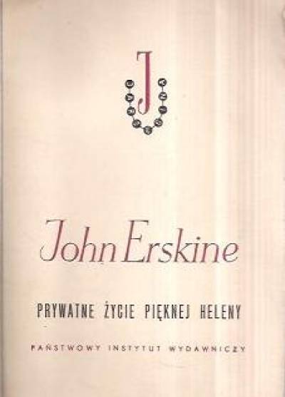 John Erskine - Prywatne życie pięknej Heleny
