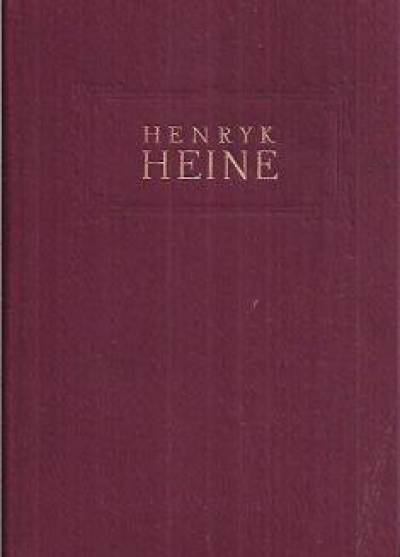 Henryk Heine - DZieła wybrane (2-tomowe: Utwory poetyckie - Utwory prozą)