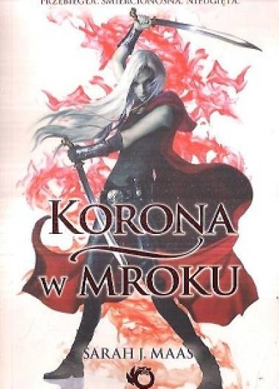 Sarah J. Maas - Korona w mroku