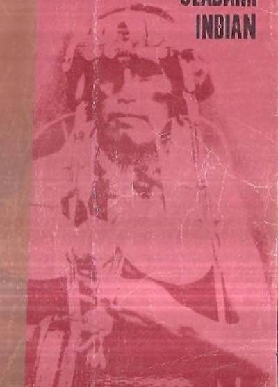 wyb. M. Paradowska - Śladami Indian. Antologia polskich relacji o Indianach Ameryki Południowej