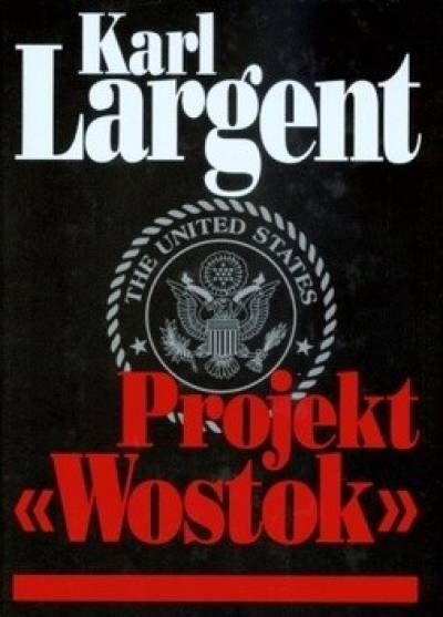 Karl Largent - Projekt Wostok