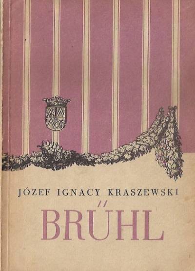 J.I. Kraszewski - Bruhl